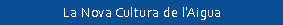La nova cultura de l'aigua