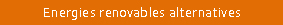 Energies renovables alternatives